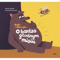 O bardzo głodnym misiu...