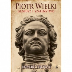 Piotr Wielki. Geniusz i...