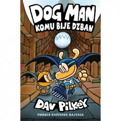 Dogman. Tom 7. Komu bije dzban