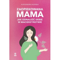 Zaopiekowana mama