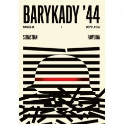 Barykady `44. Nadzieja i...