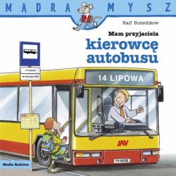 Mądra Mysz. Mam przyjaciela...