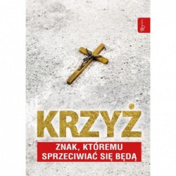 Krzyż znak, którem...