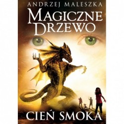 Magiczne Drzewo. Cień smoka