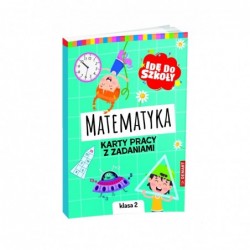 Idę do szkoły. Matematyka....