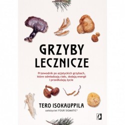 Grzyby lecznicze....