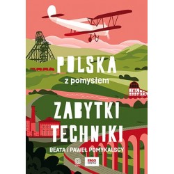 Zabytki techniki. Polska z...