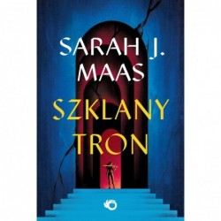 Szklany tron. Tom 1