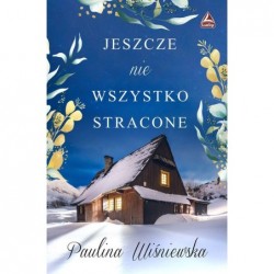 Jeszcze nie wszystko stracone