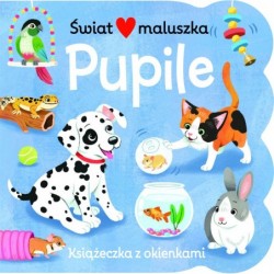 Świat maluszka. Pupile....