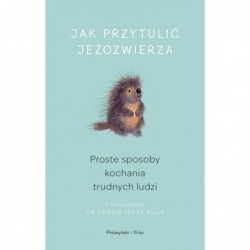 Jak przytulić jeżozwierza....