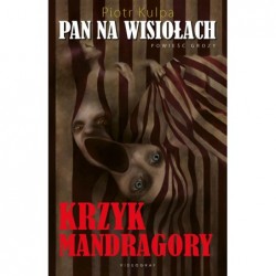 Krzyk mandragory. Pan na...