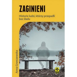 Zaginieni. Historie ludzi...