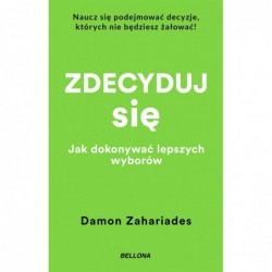 Zdecyduj się. Jak dokonywać...