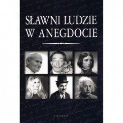 Sławni ludzie w anegdocie