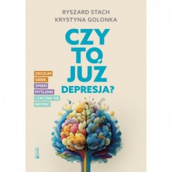 Czy to już depresja? Zrozum...