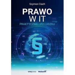 Prawo w IT. Praktycznie i...