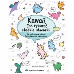 Kawaii. Jak rysować słodkie...