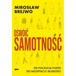 Oswoić samotność. Od...