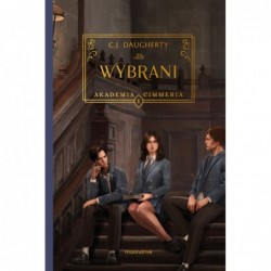 Wybrani. Saga Akademia...