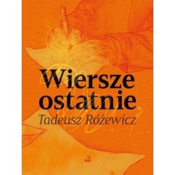 Wiersze ostatnie