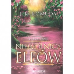 Niewolnica elfów. Córa...