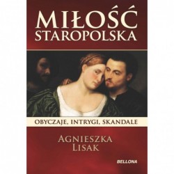 Miłość staropolska....