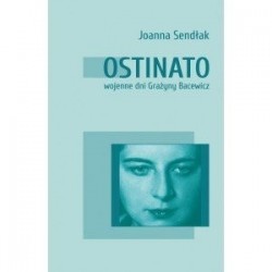 Ostinato. Wojenne dni...