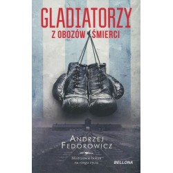 Gladiatorzy z obozów śmierci