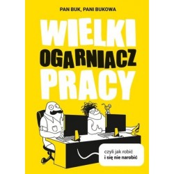 Wielki Ogarniacz Pracy,...