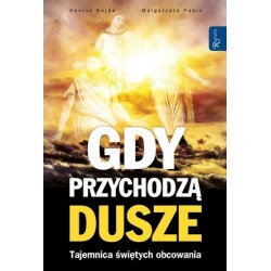 Gdy przychodzą dusze....