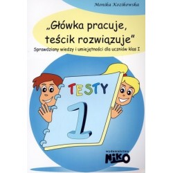 Główka pracuje, teścik...