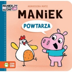 Maniek powtarza