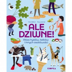 Ale dziwne. Atlas hysiów,...