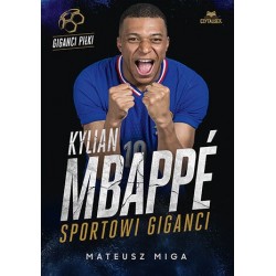 Kylian Mbappé. Sportowi...