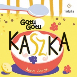 Gotu, Gotu. Kaszka