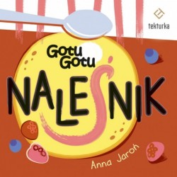 Gotu, Gotu. Naleśnik