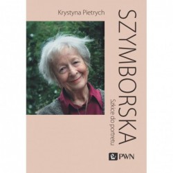 Szymborska. Szkice do portretu