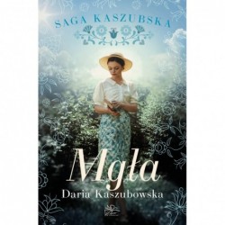 Saga kaszubska. Tom 6. Mgła