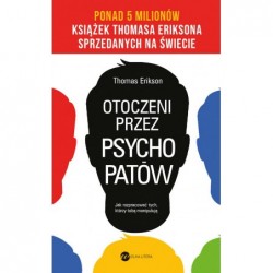 Otoczeni przez psychopatów....