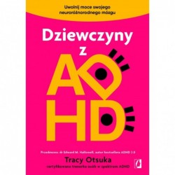 Dziewczyny z ADHD. Uwolnij...