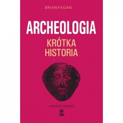 Archeologia. Krótka historia