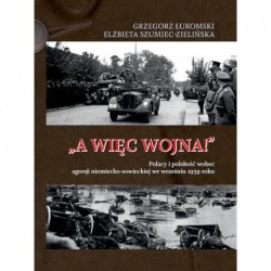 „A więc wojna!”. Polacy i...