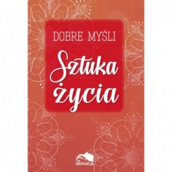 Dobre myśli. Sztuka życia