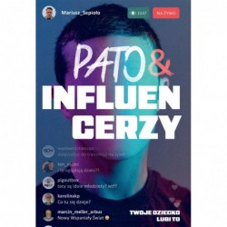 Pato&influencerzy. Twoje...