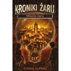 Miasto żaru. Cykl Kroniki...