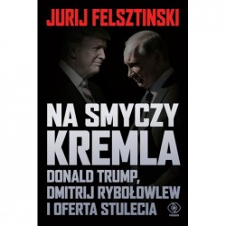 Na smyczy Kremla. Donald...