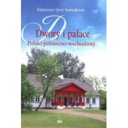 Dwory i pałace Polski...