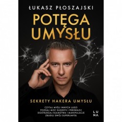 Potęga umysłu. Sekrety...