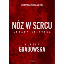 Nóż w sercu. Sprawa chirurga